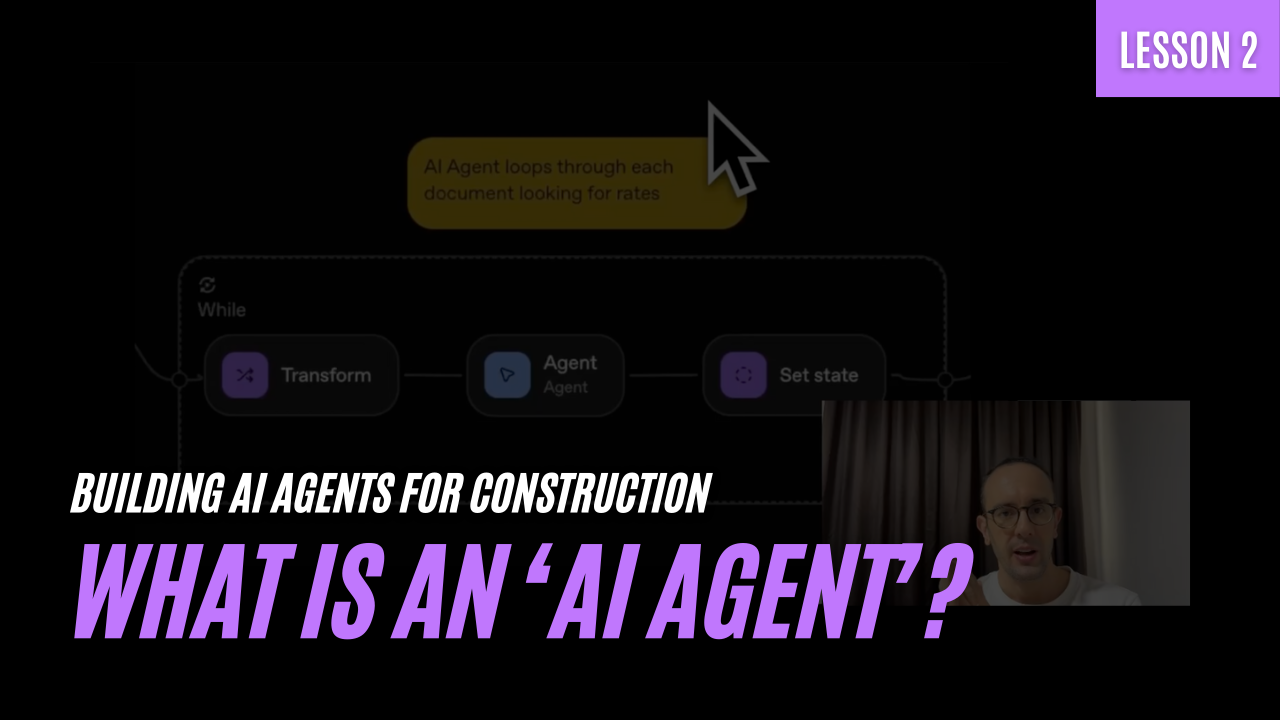 AI Agents for Construction Module - What is an AI Agent?